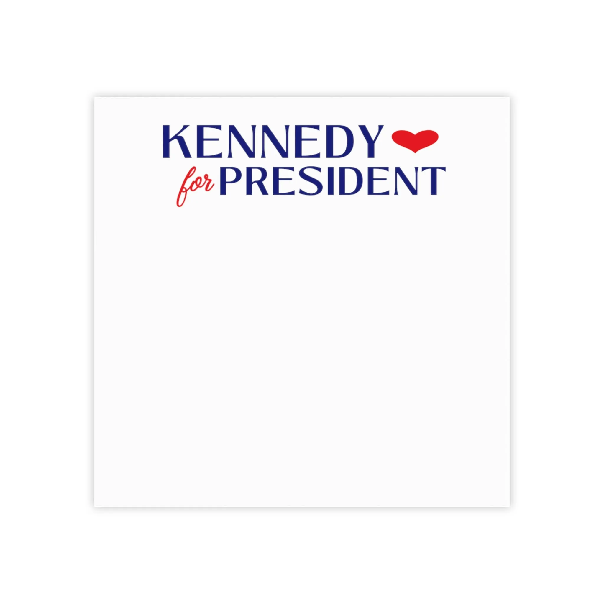 I Heart Kennedy for President Post-it® Note Pads