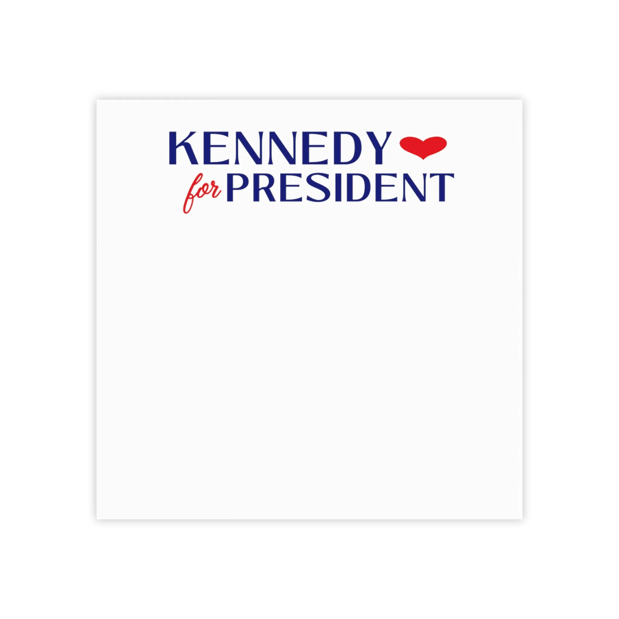 I Heart Kennedy for President Post-it® Note Pads